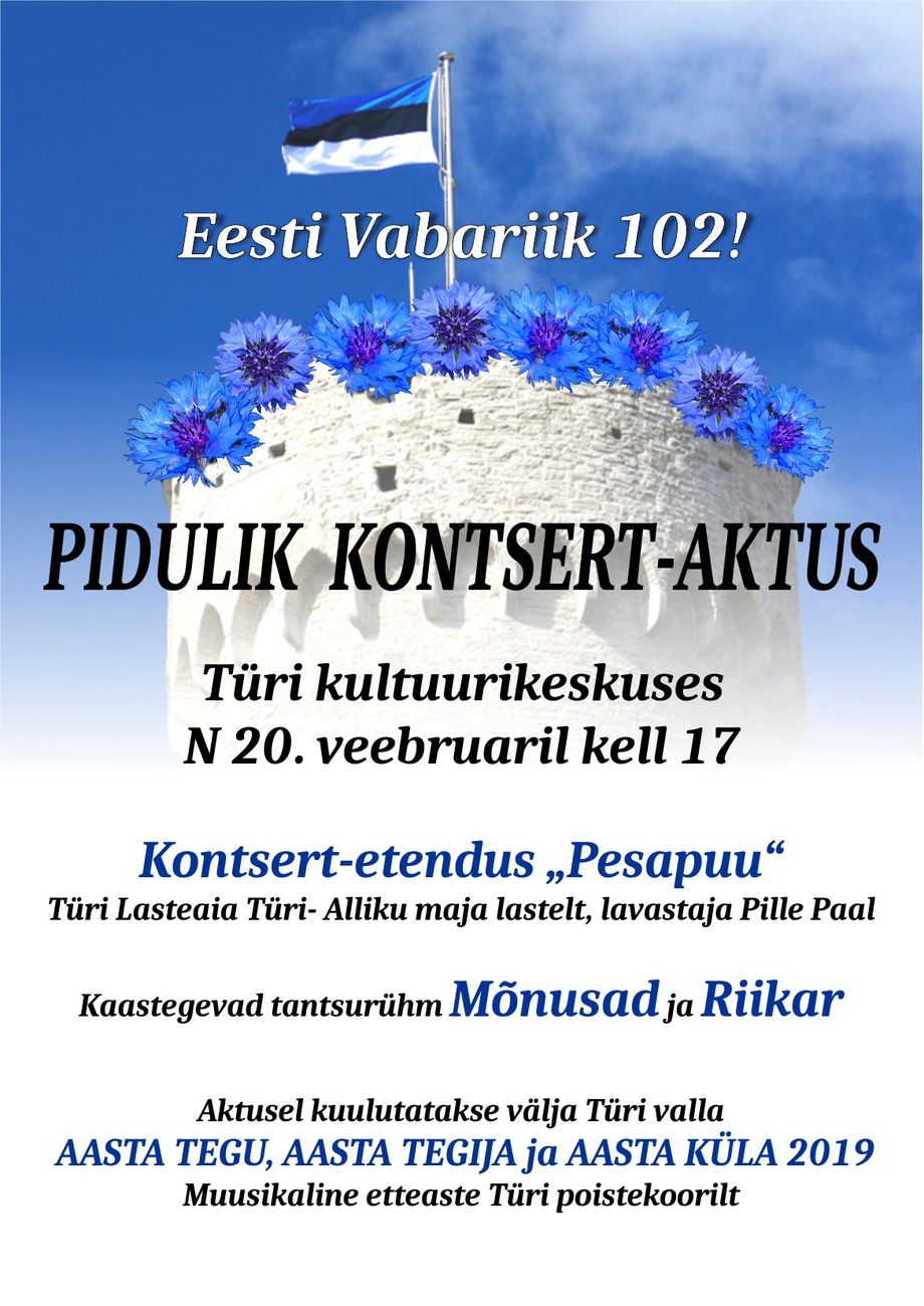 Eesti Vabariigi 102 Aastapaeva Sundmused Turi Vallas Uudised